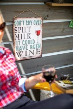 La Hacienda Don't Cry Over Spilt Milk, It Could Have Been Wine Garden Sign 3 La Hacienda Don't Cry Over Spilt Milk, It Could Have Been Wine Garden Sign -Garden Supply Store 47058 2082
