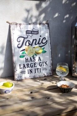 La Hacienda The Best Tonic Has A Large Gin In It! Sign Large Gin In It! Garden Sign -Garden Supply Store 47059 2083